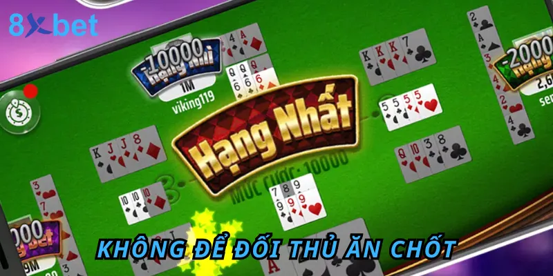 Cách Chơi Phỏm Online Miễn Phí Tại Cổng Game 8xbet 7 Hạn chế tối đa cơ hội cho đối thủ ăn chốt của bạn