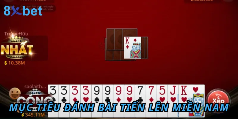 Bật mí luật chơi Tiến Lên Miền Nam 8xbet thắng lớn cho tân thủ 2 Mục tiêu khi chơi Tiến Lên Miền Nam là đánh hết các lá bài sớm nhất