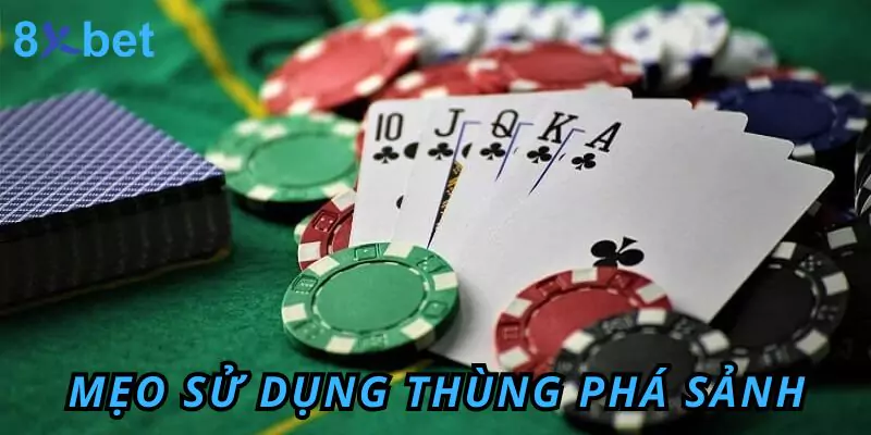 Thùng Phá Sảnh - Khám Phá Luật Chơi Và Một Số Mẹo Hay 7 Tiết lộ mẹo hay sử dụng Thùng Phá Sảnh để thắng lớn